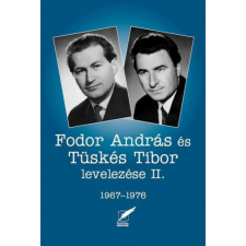 Fodor András és Tüskés Tibor levelezése II. - 1967-1976 regény