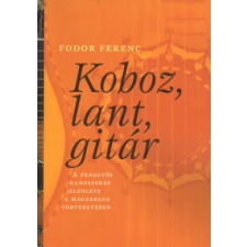 Fodor Ferenc Koboz, lant, gitár művészet