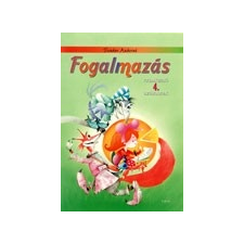 Fogalmazás - foglalkoztató 4. osztályosoknak gyermek- és ifjúsági könyv