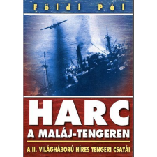﻿Földi Pál Harc a Maláj-tengeren - Konvoj csata az Északi-tengeren (BK24-159074) történelem