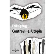 Folk György - Centreville, Utopia egyéb könyv