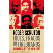  Fools, Frauds and Firebrands – Roger Scruton idegen nyelvű könyv