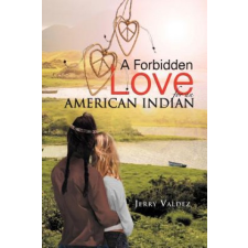  Forbidden Love for an American Indian – Jerry Valdez idegen nyelvű könyv