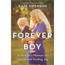  Forever Boy: A Mother's Memoir of Autism and Finding Joy idegen nyelvű könyv