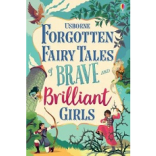  Forgotten Fairy Tales of Brave and Brilliant Girls – VARIOUS idegen nyelvű könyv
