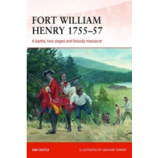  Fort William Henry 1755-57 – Ian Castle idegen nyelvű könyv