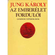 Forum Kiadó Az emberélet fordulói (gombosi népszokások) antikvárium - használt könyv