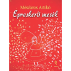 Forum Könyvkiadó Intézet Mészáros Anikó - Epreskerti mesék