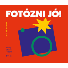  Fotózni jó! hobbi, szabadidő