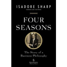 Four Seasons – Isadore Sharp,Alan Phillips idegen nyelvű könyv