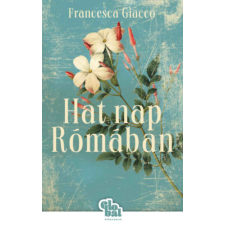 Francesca Giacco - Hat nap Rómában egyéb könyv