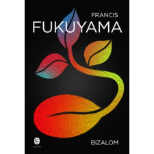 Francis Fukuyama - Bizalom egyéb könyv