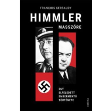 Francois Kersaudy Himmler masszőre történelem