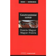 Francoise Kerndter, Fritz, dr. Kerndter, Pálfy Mihály FRANCIA-MAGYAR, MAGYAR-FRANCIA GASZTRONÓMIAI SZÓTÁR gasztronómia