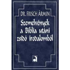 Franklin Nyomda Szemelvények a Biblia utáni zsidó irodalomból - Dr. Frisch Ármin antikvárium - használt könyv