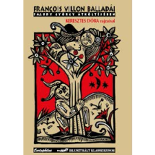 François Villon Francois Villon balladái Faludy György átköltésében irodalom