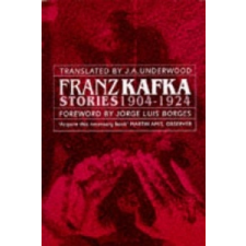  Franz Kafka Stories 1904-1924 – Franz Kafka idegen nyelvű könyv