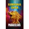 Fraternitas Mercurii Hermetis Kiadó Aureolus Paracelsus - Elementális lények
