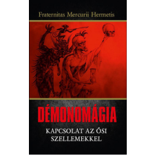 Fraternitas Mercurii Hermetis Kiadó Démonomágia ezoterika