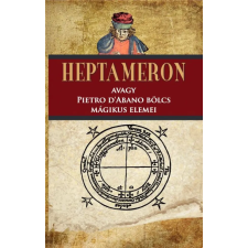 Fraternitas Mercurii Hermetis Kiadó Fraternitas Mercurii Hermetis - Heptameron ezoterika
