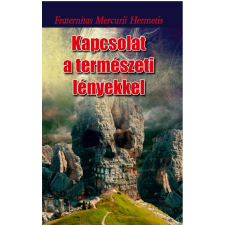 Fraternitas Mercurii Hermetis Kiadó Kapcsolat a természeti lényekkel ezoterika