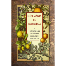 Fraternitas Mercurii Hermetis Kiadó Népi mágia és gyógyítás ezoterika