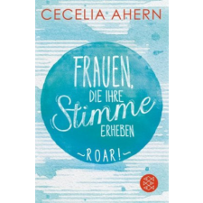  Frauen, die ihre Stimme erheben. Roar. – Cecelia Ahern,Christine Strüh idegen nyelvű könyv
