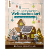 Frech Mein gehäkeltes Weihnachtsdorf - Adventskalenderbuch – Martina Konecny (Kemény kötésű)