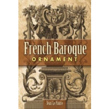  French Baroque Ornament – Jean Le Pautre idegen nyelvű könyv