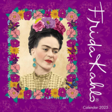 Frida Kahlo Wall Calendar 2025 (Art Calendar) naptár, kalendárium
