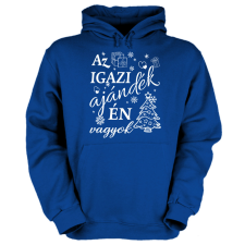 Fruit of the Loom Az igazi ajándék én vagyok - Unisex Kapucnis Pulóver női pulóver, kardigán