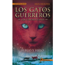 Fuego y hielo/ Fire And Ice – Erin Hunter, Begona Hernandez Sala idegen nyelvű könyv