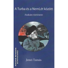 Fügefa könyvek A Turba és a NemLét között - Jenei Tamás irodalom