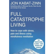 Full Catastrophe Living, Revised Edition – Jon Kabat Zinn idegen nyelvű könyv