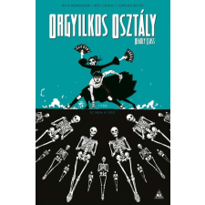 FUMAX Rick Remender - Orgyilkos osztály - Deadly Class 6. - Ez nem a vég regény