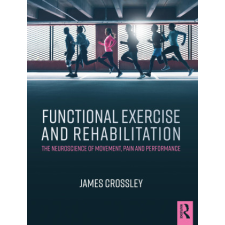  Functional Exercise and Rehabilitation – CROSSLEY idegen nyelvű könyv