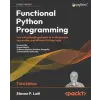  Functional Python Programming - Third Edition