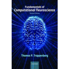 Fundamentals of Computational Neuroscience – Thomas Trappenberg idegen nyelvű könyv
