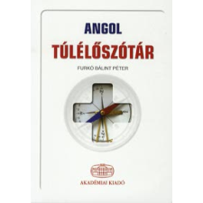Furkó Bálint Péter ANGOL TÚLÉLŐSZÓTÁR - MAGYAR-ANGOL-MAGYAR ÚTISZÓTÁR nyelvkönyv, szótár