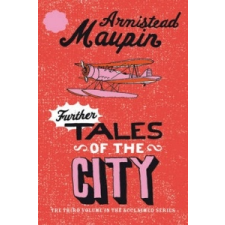 Further Tales Of The City – Armistead Maupin idegen nyelvű könyv
