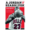 G-Adam Studio A Jordan-szabályok - Michael Jordan és a Chicago Bulls viharos szezonjának bennfentes története