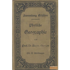 G. J. Göschen&amp;#039;sche Verlagshandlung Physische Geographie antikvárium - használt könyv