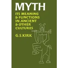  G. S. Kirk - Myth – G. S. Kirk idegen nyelvű könyv
