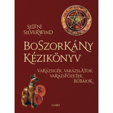 Gabo Boszorkány kézikönyv - Varázsigék, varázslatok, varázsfőzetek, bűbájok ezoterika