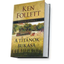 Gabo Évszázad-trilógia: A Titánok bukása történelem