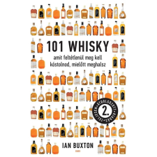 Gabo Kiadó 101 whisky amit feltétlenül meg kell kóstolnod, mielőtt meghalsz gasztronómia