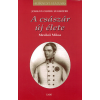 Gabo Kiadó A császár új élete - Mexikói Miksa