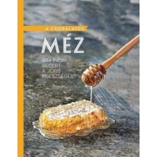 Gabo Kiadó A csodálatos méz gasztronómia