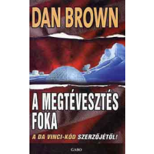Gabo Kiadó A megtévesztés foka - Dan Brown antikvárium - használt könyv