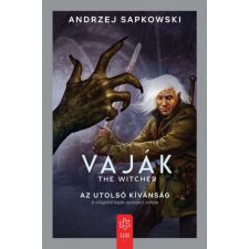 Gabo Kiadó Andrzej Sapkowski - Vaják I. - The Witcher - Az utolsó kívánság regény